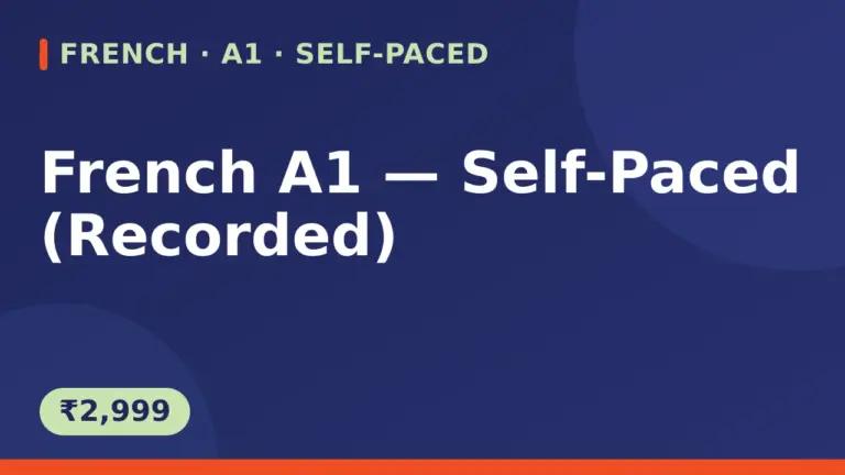 French A1 — Self-Paced (Recorded)