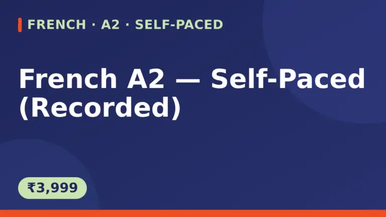 French A2 — Self-Paced (Recorded)