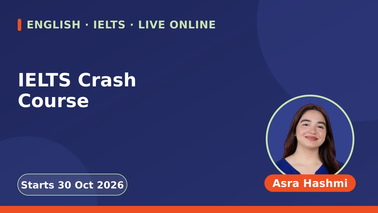 IELTS Crash Course - 30 Oct
