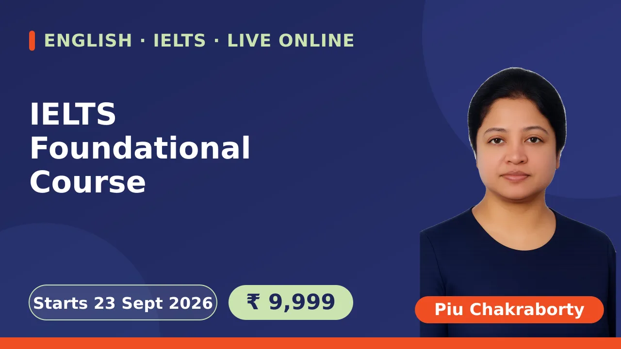 IELTS Foundational Course - 23 Sept