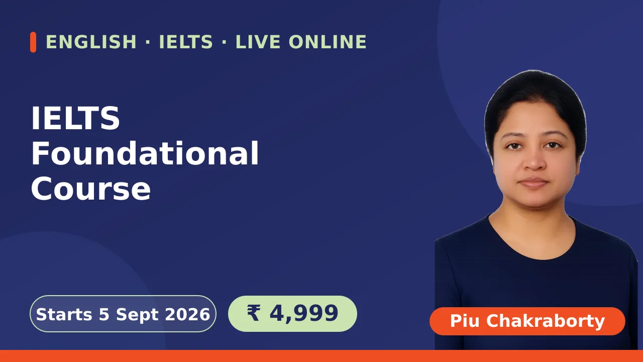 IELTS Foundational Course - 7 Sept