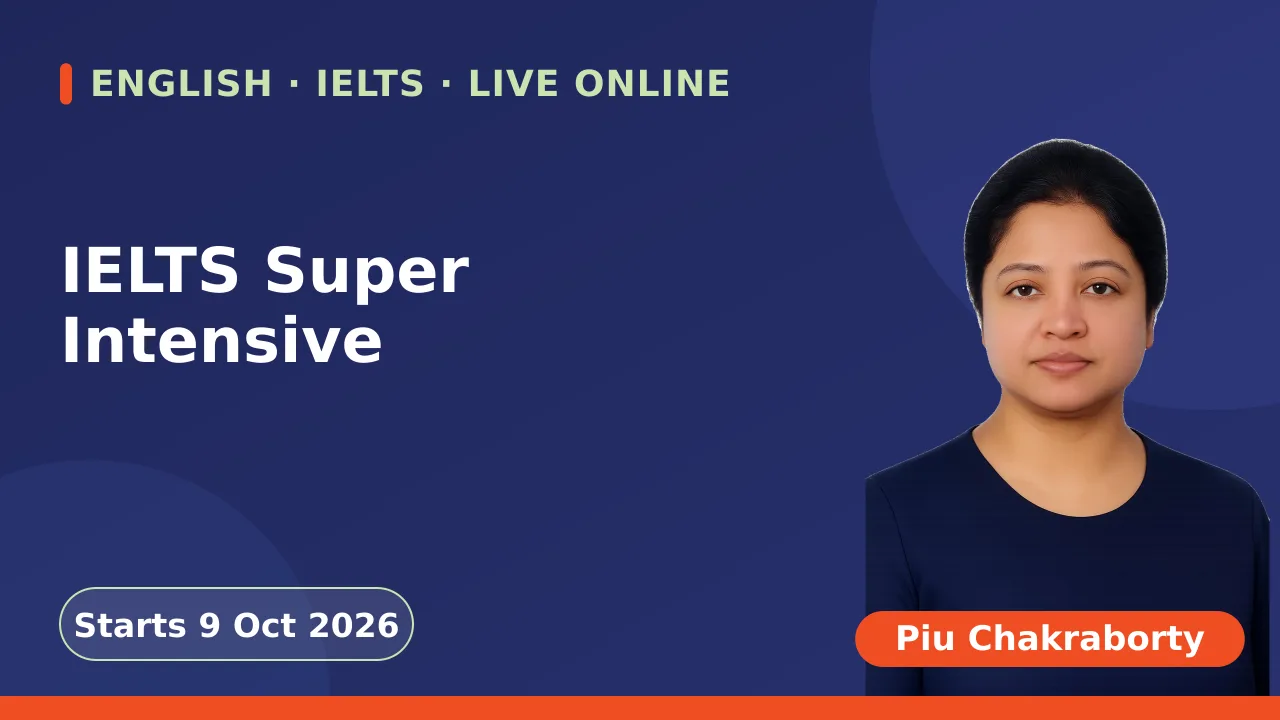IELTS Super Intensive - 09 Oct