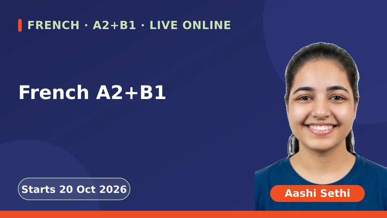 French A2+B1 - 20 Oct