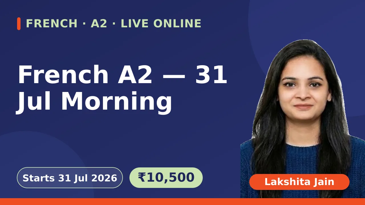 French A2 — 31 Jul Morning