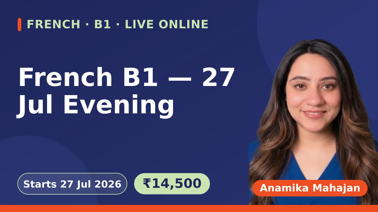 French B1 — 27 Jul Evening