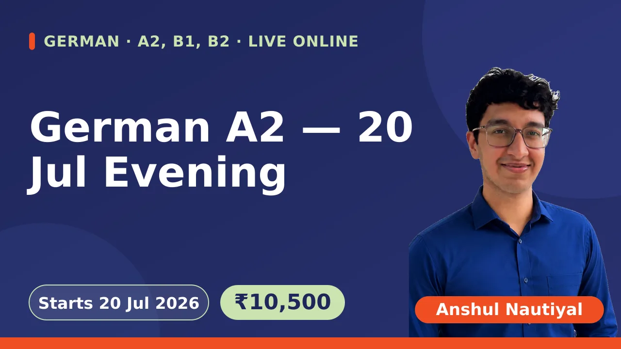 German A2 — 20 Jul Evening