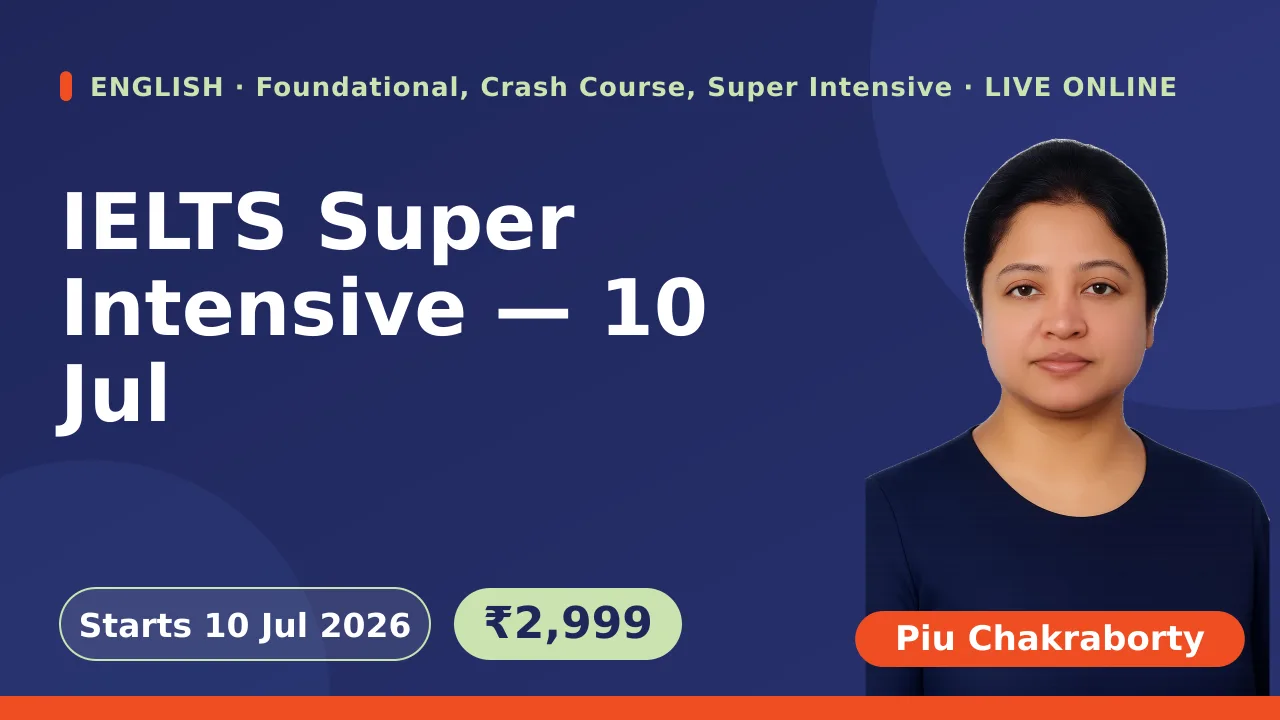 IELTS Super Intensive — 10 Jul